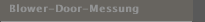 Blower-Door-Messung